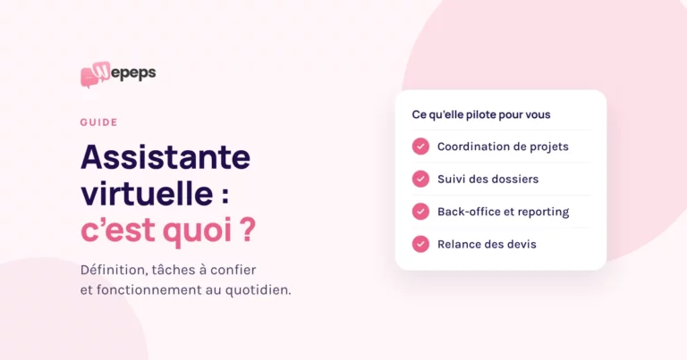 Assistante virtuelle : c'est quoi ? Guide Wepeps sur les tâches qu'elle peut piloter